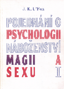 J.K.U´Fon: Pojednání o psychologii náboženství magii a sexu I