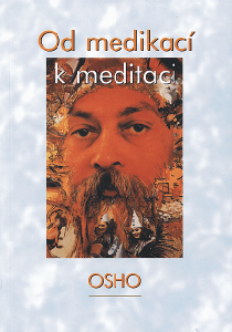 Obal knihy, OSHO: Od medikací k meditaci